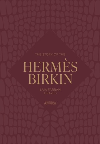 The Story of the Hermes Birkin